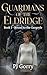 Guardians of the Eldridge: ...