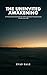 The Uninvited Awakening by Evan Hale