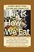 This Is How We Eat: Stories...