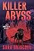 Killer Abyss by Sara Driscoll