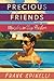 Precious Friends by Frank Spinelli