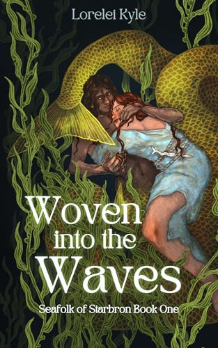 Woven into the Waves (Seafolk of Starbron Book 1)