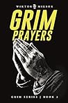 Grim Prayers