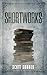 Shortworks by Scott Soodek