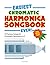 Easiest Chromatic Harmonica Songbook Ever! by Leroy Harper