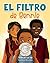 El Filtro de Bennie: Bennie’s Filter en Español (Shades of Bennie Series) (Spanish Edition)