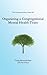 Organizing a Congregational Mental Health Team by Craig Rennebohm