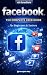 Facebook: The Complete User Guide: for beginners and seniors | with color screenshots - images (Guides for begginers or seniors)