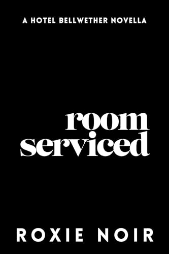 Room Serviced (Kindle Edition)