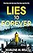 Lies To Forever by Marlene M. Bell