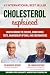 Cholesterol Explained: Unde...