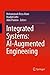 Integrated Systems: AI-Augmented Engineering