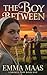 The Boy Between: The Broken Vow Book One