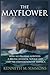 The Mayflower: How 102 Pilg...