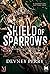 Shield of Sparrows (Shield of Sparrows, #1)
