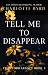Tell Me to Disappear : Dark Obsessive Mafia Romance (Crawford Legacy Book 3)