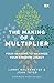 The Making of a Multiplier: Four Seasons to Maximize Your Kingdom Legacy
