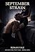 September Strain: Psychological Chastity, Erotic Denial, and the Collapse of Resistance (Year Of Denial Book 9)