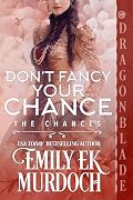 Don’t Fancy Your Chance