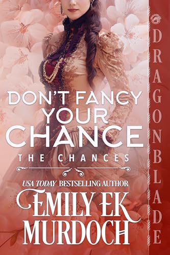 Don’t Fancy Your Chance (The Chances #12)