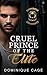 Cruel Prince of the Elite by Dominique Cage