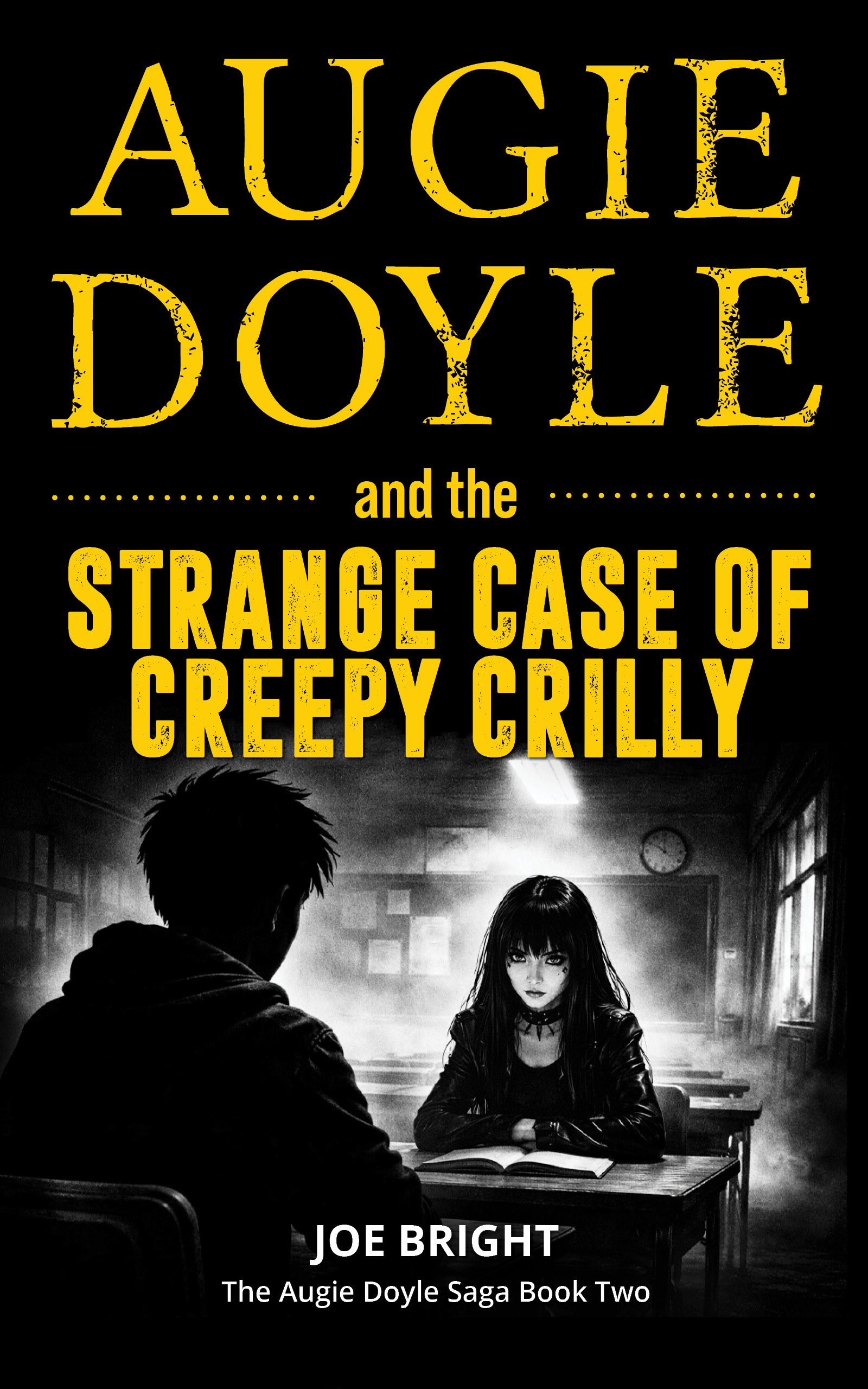 Augie Doyle and the Strange Case of Creepy Crilly (#2)