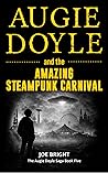 Augie Doyle and the Amazing Steampunk Carnival