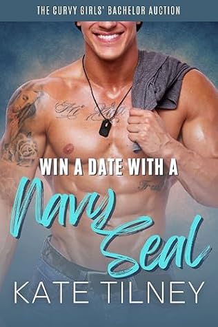 Win a Date with a Navy Seal (The Curvy Girls’ Bachelor Auction)