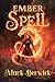 EmberSpell by Mark Berwick