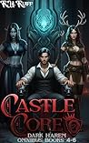 Castle Core: Dark Harem: Omnibus Parts 4 - 6 Castle Core: Dark Harem: Omnibus Parts 4 - 6
