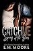 Catch Me: A High School Bul...