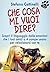 Che cosa mi vuoi dire? by Stefano Cattinelli