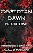 Obsidian Dawn: Book One