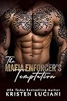 The Mafia Enforcer's Temptation by Kristen Luciani