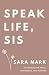 Speak Life, Sis: 50 Prayers...