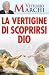La vertigine di scoprirsi Dio