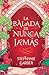 LA BALADA DE NUNCA JAMÁS