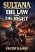 Sultana The Law and the Night by Vincent James