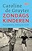 Zondagskinderen: Europeanen, oorlog en vrede (Dutch Edition)
