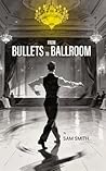 From Bullets to B...