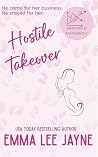 Hostile Takeover (Mergers & Matrimony #1)