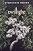 Twilight (The Twilight Saga, #1)