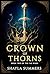 Crown of Thorns: An Epic Fantasy Romance (The Fae Wars Book 2)
