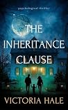 The Inheritance Clause: A Novel The Inheritance Clause: A Novel