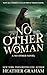 No Other Woman: A Historica...