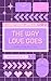 The Way Love Goes: A Cozy Omegaverse Romance (Retroverse Book 1)