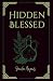 Hidden Blessed