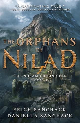 The Orphans of Nilad: Book 1 of The Nosam Chronicles (Kindle Edition)