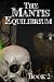 The Mantis Equilibrium: Book Two in The Mantis Gland Series