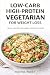 LOW-CARB HIGH-PROTEIN VEGET...